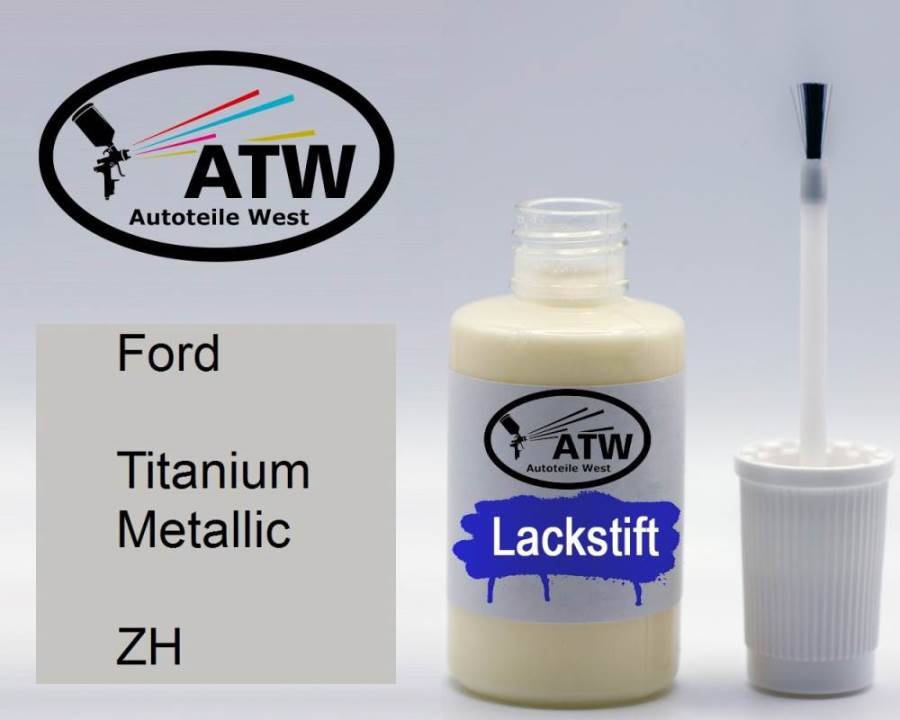 Ford, Titanium Metallic, ZH: 20ml Lackstift, von ATW Autoteile West.